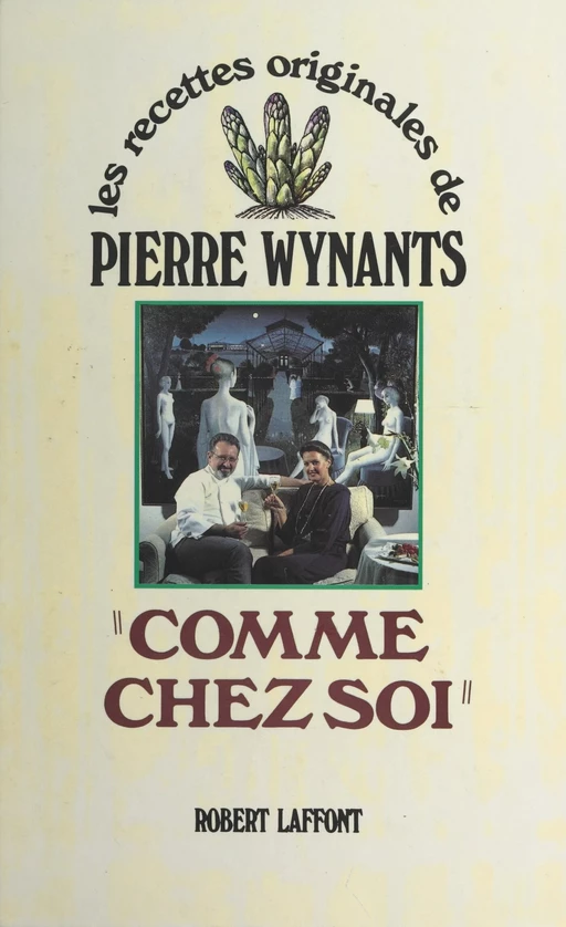 Comme chez soi - Pierre Wynants - (Robert Laffont) réédition numérique FeniXX