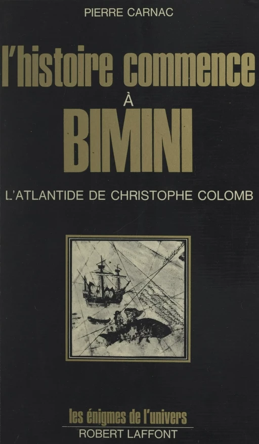 L'histoire commence à Bimini - Pierre Carnac - (Robert Laffont) réédition numérique FeniXX