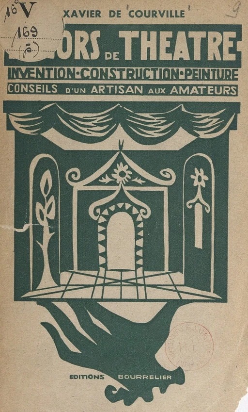 Décors de théâtre : invention, construction, peinture - Xavier de Courville - (Hachette) réédition numérique FeniXX