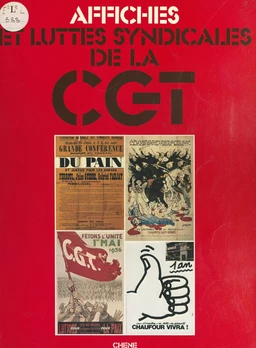 Affiches et luttes syndicales de la C.G.T.