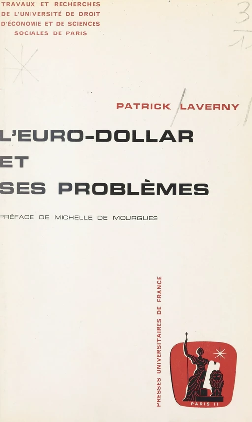 L'euro-dollar et ses problèmes - Patrick Laverny - (Presses universitaires de France) réédition numérique FeniXX