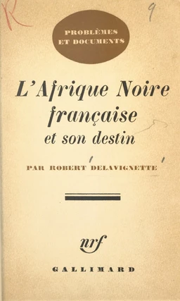 L'Afrique Noire française et son destin