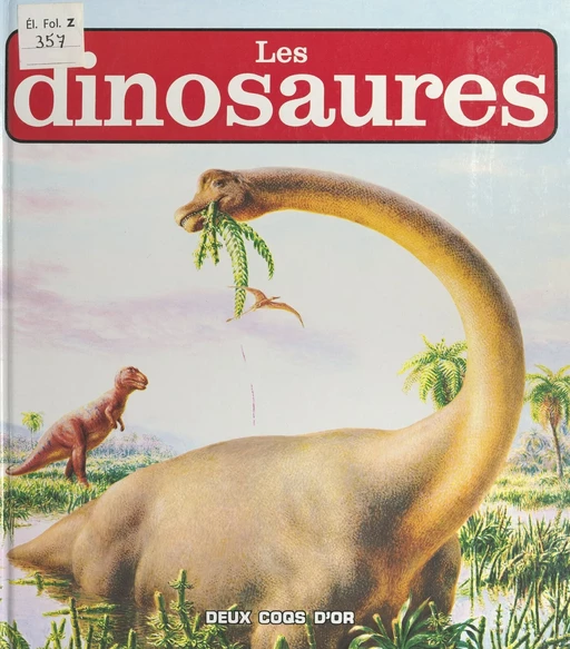 Les dinosaures - Jane Werner Watson - (Hachette Jeunesse) réédition numérique FeniXX