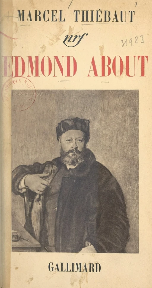 Edmond About - Marcel Thiébaut - (Gallimard) réédition numérique FeniXX