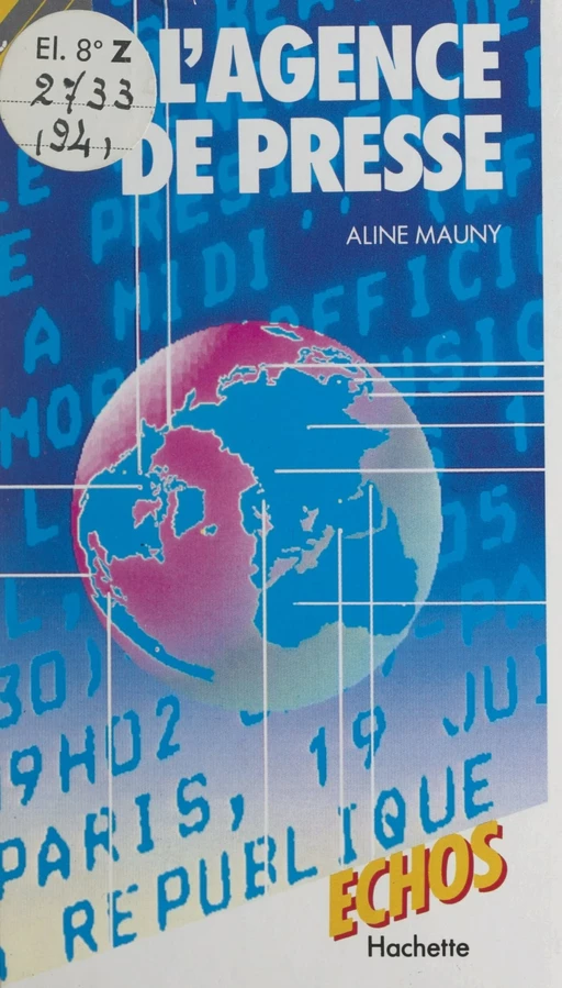 L'agence de presse - Aline Mauny - (Hachette) réédition numérique FeniXX