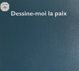 Dessine-moi la paix