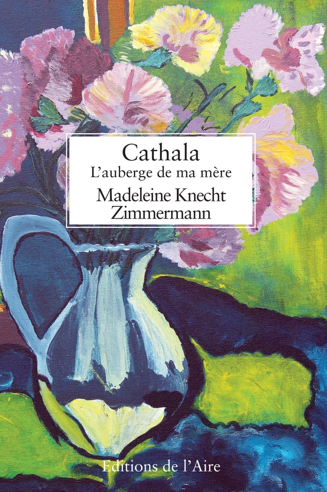 Cathala, l’auberge de ma mère - Madeleine Knecht - Éditions de l'Aire