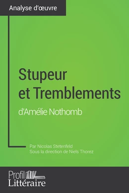 Stupeur et Tremblements d'Amélie Nothomb (Analyse approfondie)