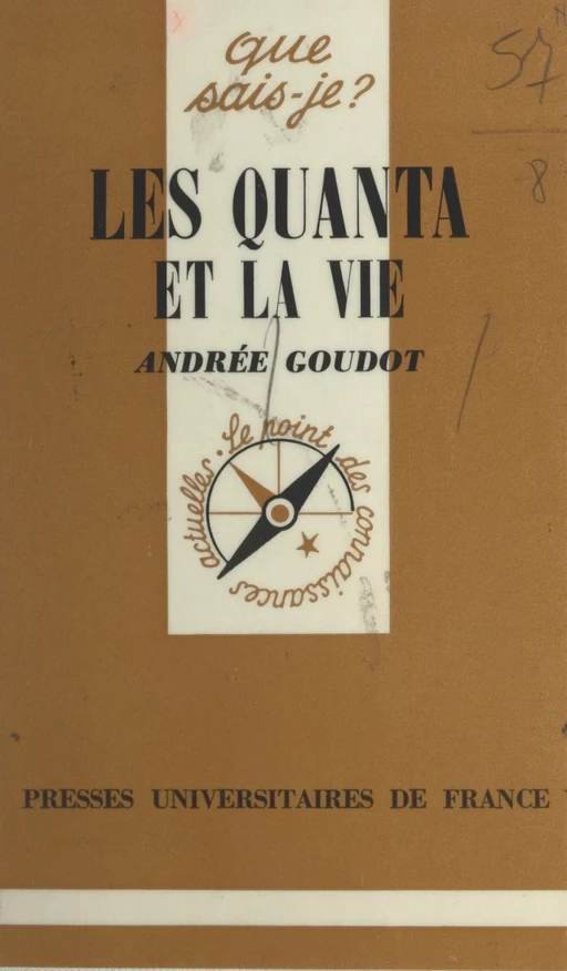 Les quanta et la vie - Andrée Goudot-Perrot - (Presses universitaires de France) réédition numérique FeniXX