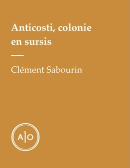 Anticosti, colonie en sursis