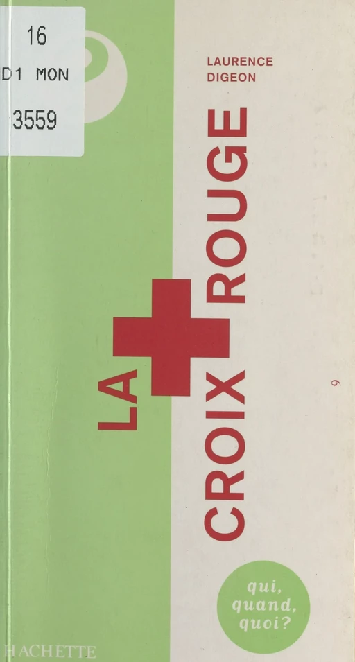 La Croix-Rouge - Laurence Digeon - (Hachette) réédition numérique FeniXX