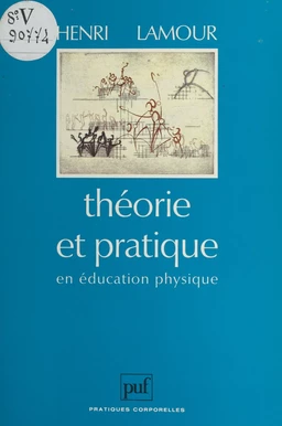 Théorie et pratique en éducation physique