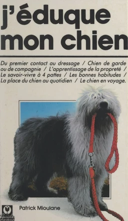 J'éduque mon chien