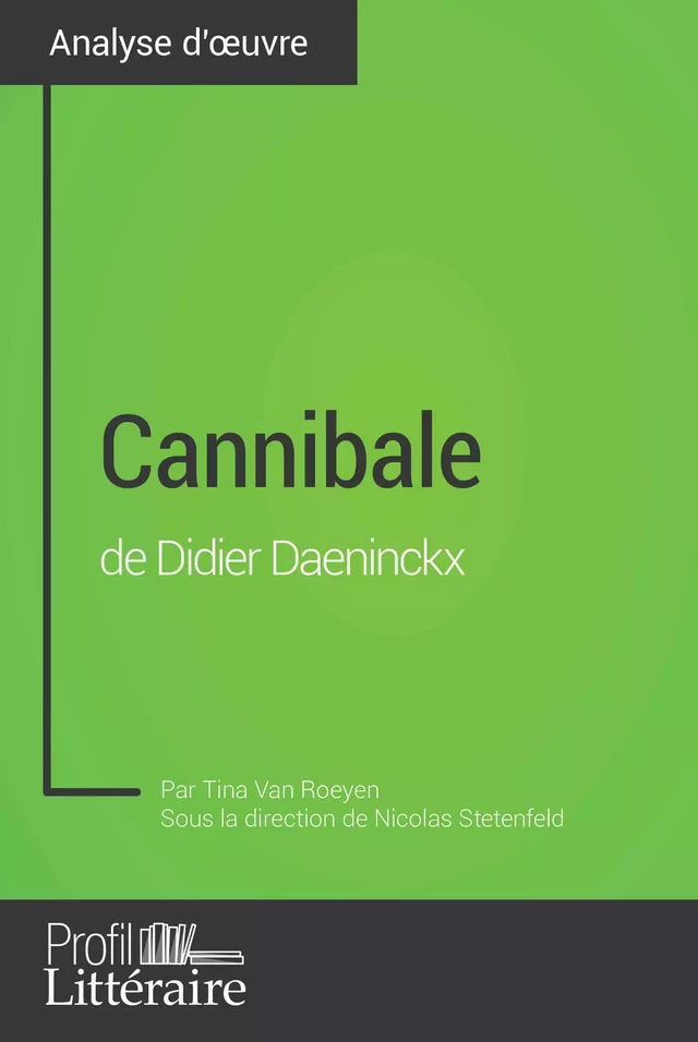 Cannibale de Didier Daeninckx (Analyse approfondie) - Tina Van Roeyen - Profil-Litteraire.fr