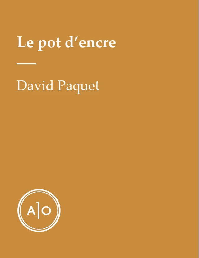 Le pot d'encre - David Paquet - Atelier 10