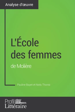 L'École des femmes de Molière (Analyse approfondie)