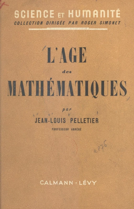 L'âge des mathématiques - Jean-Louis Pelletier - (Calmann-Lévy) réédition numérique FeniXX