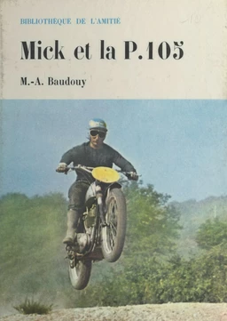 Mick et la P. 105