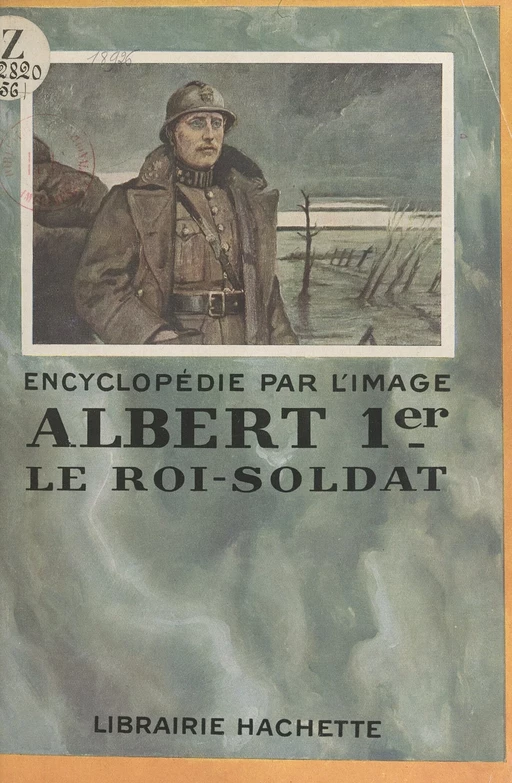 Albert 1er, le roi-soldat - Henri Liebrecht - (Hachette) réédition numérique FeniXX