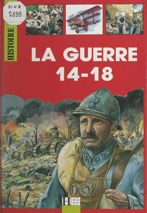 La guerre 14-18 - Alain Barbé - (Hachette Éducation) réédition numérique FeniXX