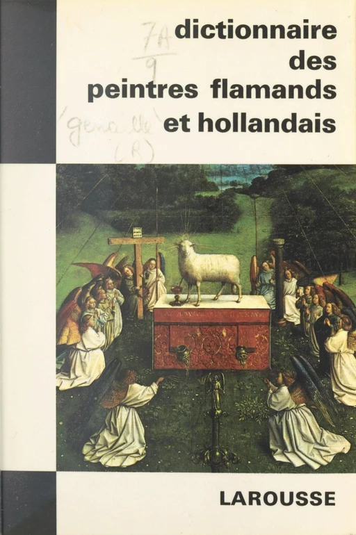 Dictionnaire des peintres flamands et hollandais - Robert Genaille - (Larousse) réédition numérique FeniXX