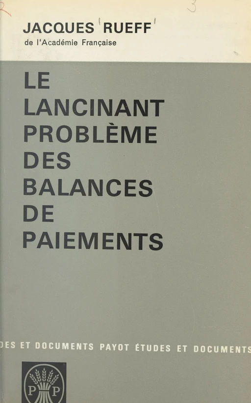 Le lancinant problème des balances de paiements - Jacques Rueff - (Payot & Rivages) réédition numérique FeniXX