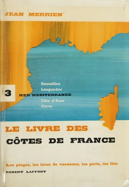 Le livre des côtes de France (3). Méditerranée