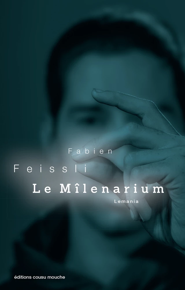 Le Mîlenarium - Fabien Feissli - Cousu Mouche