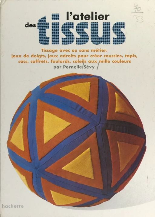 L'atelier des tissus - Pernelle Sévy - (Hachette) réédition numérique FeniXX