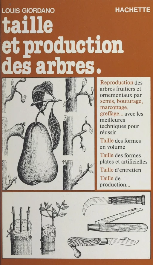 Taille et production des arbres - Louis Giordano - (Hachette) réédition numérique FeniXX