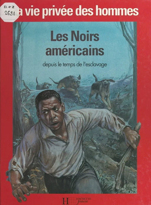 Les Noirs américains depuis le temps de l'esclavage - Philippe Paraire - (Hachette Jeunesse) réédition numérique FeniXX