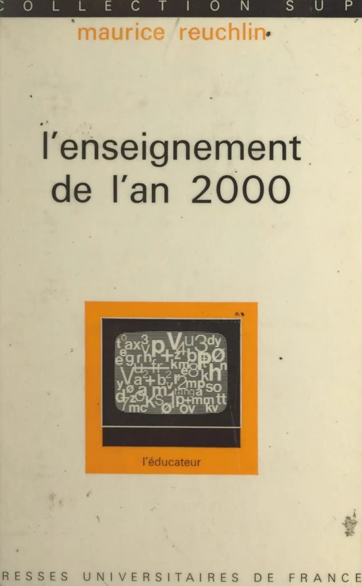 L'enseignement de l'an 2000 - Maurice Reuchlin - (Presses universitaires de France) réédition numérique FeniXX