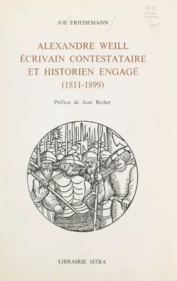 Alexandre Weill, écrivain contestataire et historien engagé (1811-1899)