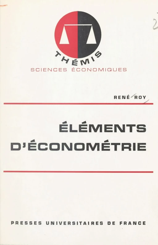 Éléments d'économétrie - René Roy - (Presses universitaires de France) réédition numérique FeniXX