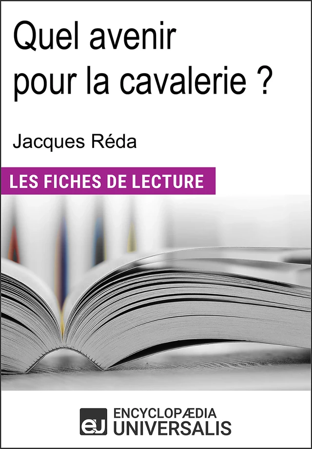 Quel avenir pour la cavalerie ? de Jacques Réda -  Encyclopaedia Universalis - Encyclopaedia Universalis