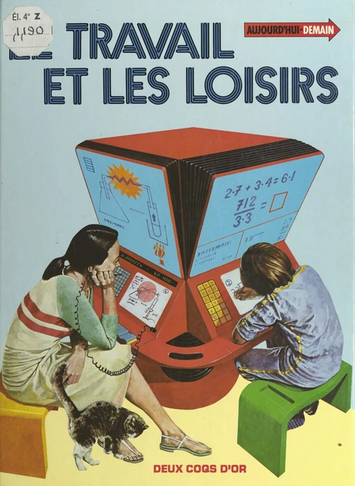 Le travail et les loisirs - Neil Ardley - (Hachette Jeunesse) réédition numérique FeniXX