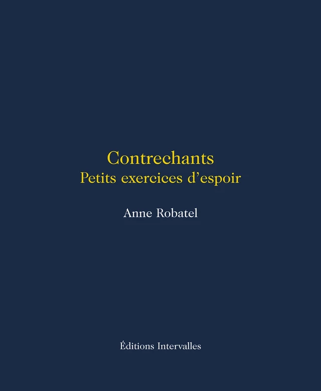 Contrechants - Anne Robatel - Intervalles