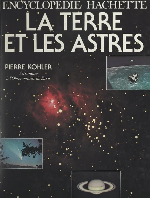 La Terre et les astres - Pierre Kohler - (Hachette) réédition numérique FeniXX