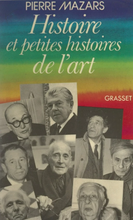 Histoire et petites histoires de l'art - Pierre Mazars - (Grasset) réédition numérique FeniXX