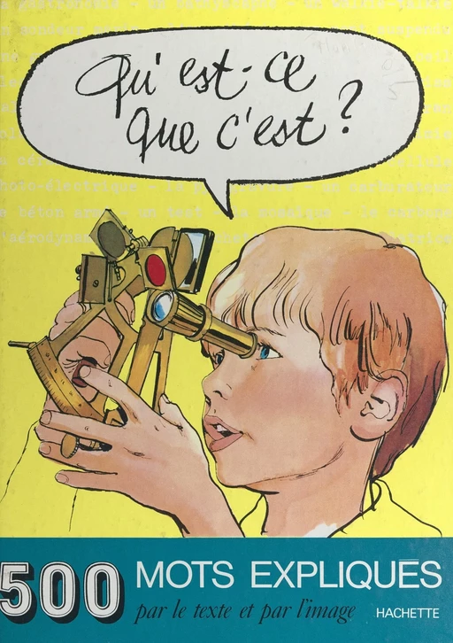 Qu'est-ce que c'est ? - Georges Monlaü, Simonne Monlaü - (Hachette) réédition numérique FeniXX