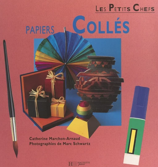 Papiers collés - Catherine Marchon-Arnaud - (Hachette Jeunesse) réédition numérique FeniXX