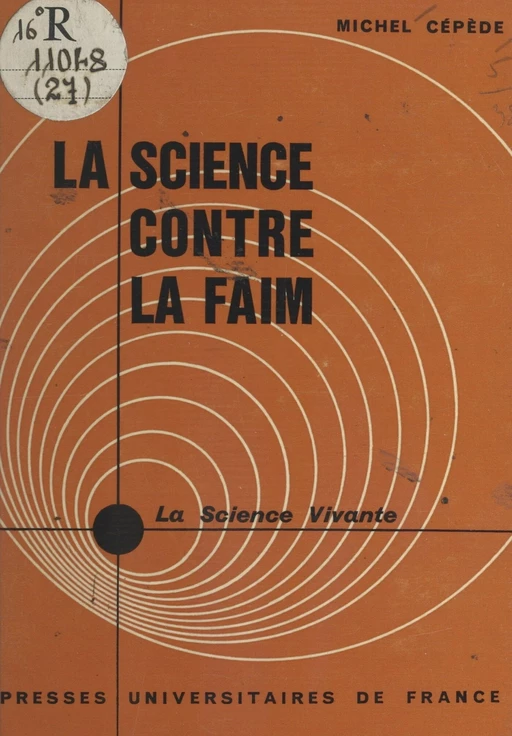 La science contre la faim - Michel Cépède - (Presses universitaires de France) réédition numérique FeniXX