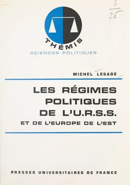 Les régimes politiques de l'U.R.S.S. et de l'Europe de l'Est