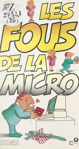 Les fous de la micro