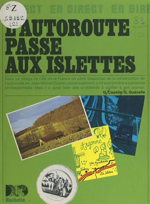 L'autoroute passe aux Islettes - Guy Capelle, Gilbert Quénelle - (Hachette) réédition numérique FeniXX