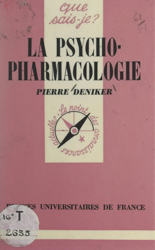 La psychopharmacologie - Pierre Deniker - (Presses universitaires de France) réédition numérique FeniXX