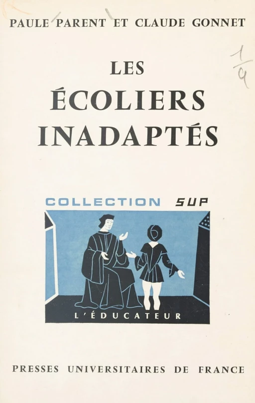 Les écoliers inadaptés - Claude Gonnet, Paule Parent - (Presses universitaires de France) réédition numérique FeniXX