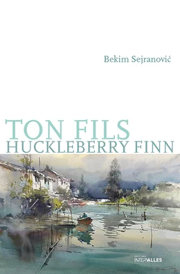 Ton fils Huckleberry Finn