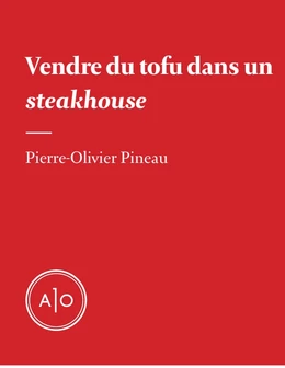 Vendre du tofu dans un steakhouse