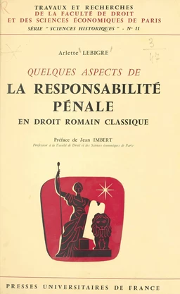 Quelques aspects de la responsabilité pénale en droit romain classique